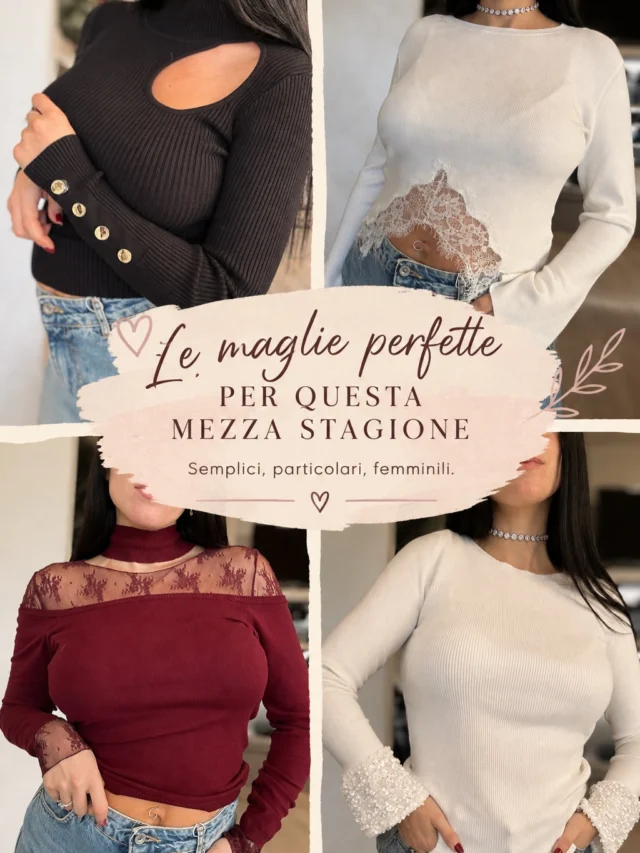 ✨ Le maglie perfette per questa mezza stagione ✨

Morbide, leggere e super versatili, in viscosa e perfette da indossare in questi giorni in cui non è ancora autunno… ma l’estate è ormai un ricordo 🍂

Dai modelli più semplici, quelli che non possono mancare nel guardaroba, alle proposte più particolari e femminili, per dare un tocco in più anche al look più semplice 🤎

Qual è la tua preferita? ✨

📩 Per info su prezzi e taglie scrivici in DM

#nuoviarrivi#magliedonna#maglieriadonna#abbigliamentodonna#outfitdonna 

Maglia taglio a V con dettaglio in pizzo color panna 🤍

Disponibile anche nella variante nera 🖤

Maglia con paillettes tono su tono, variante nera 🖤

Variante panna 🤍

Maglia a costine con bottoni oro lungo la manica, mezzo collo! Unica variante nera🖤

Maglia color caffè, collo alto e dettagli in lurex🍂🤎

Maglia a coste color bruciato e lurex con bottoni oro 🍁❤️‍🔥

Maglia scollo a barca con collo. Qui abbinata con le nostre maglie in pizzo 😍❤️‍🔥

Variante panna 🤍

Variante bordeaux ❣️

Maglie in viscosa con collo morbido, modello scatolina, taglia unica 💫 disponibile in rosa, blu e nero 

Maglia in viscosa a collo alto, taglia unica 💫 disponibile nei colori rosa, bordeaux, marrone, panna, nero

Maglia in viscosa con fiocco. Taglia unica 💫 disponibile nei colori nero, rosa, panna e bordeaux